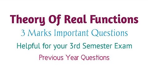 Theory Of Real Functions: 3 Marks Important Questions | C-6 | PYQ