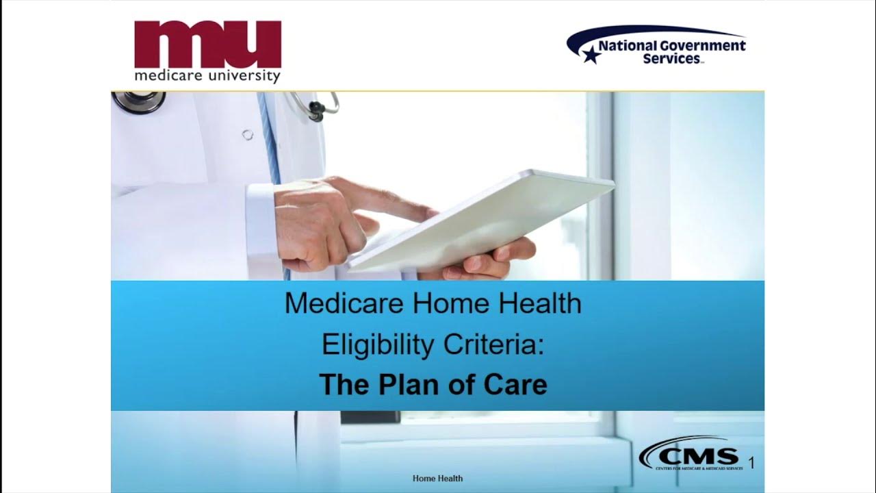 medicare-home-health-eligibility-criteria-the-plan-of-care-youtube
