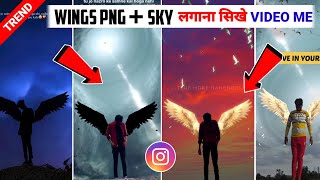 how to edit wing png reels video editing | wings png + sky video editing | new sky video editing