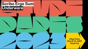 Scribo Ergo Sum | Underware | ATypI 2023 Paris