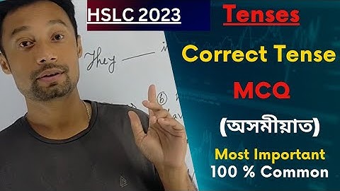 Tenses, Correct Tense MCQs in Assamese || HSLC correct tense mcq Class 10 English Assamese Medium