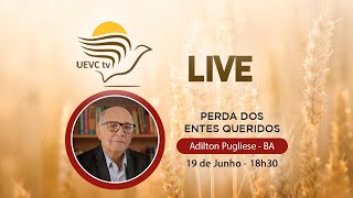 Perda dos entes queridos - Adilton Pugliese
