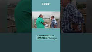 EX-GOVERNADORES DO RIO, CABRAL E PEZÃO SÃO CONDENADOS POR CORRUPÇÃO