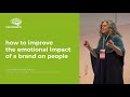 How to improve the emotional impact of a brand on people - Cristina de Balanzo e Christina Finlay