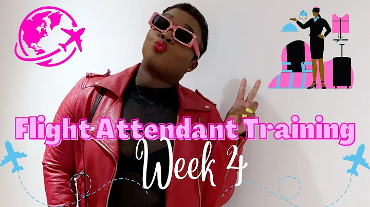 Flight Attendant Training Week 4