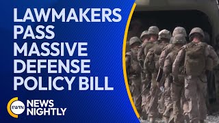 US Lawmakers Pass Massive $886 Billion Defense Policy Bill | EWTN News Nightly
