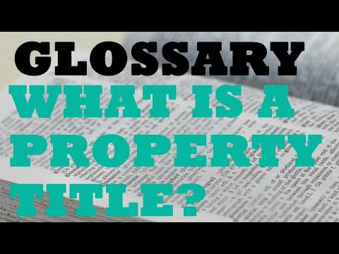 What is a Property Title (Deed)?