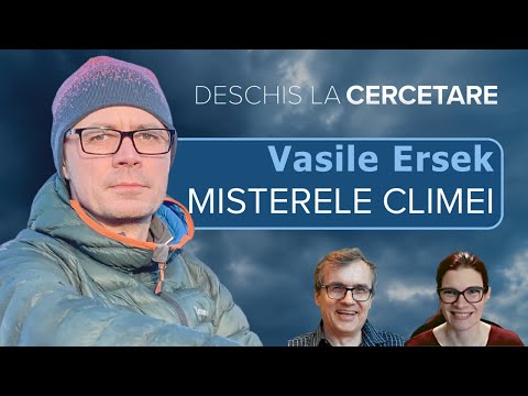 Impactul climei asupra civilizațiilor umane de până acum. „Deschis la cercetare” cu Vasile Ersek