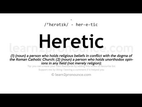 Pronunciación de Hereje | Definición de Heretic