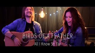 P!nk - All I Know So Far -  Acoustic Cover by Birds of a Feather