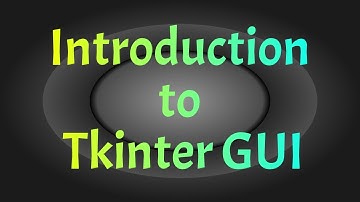 01  Introduction to Tkinter GUI