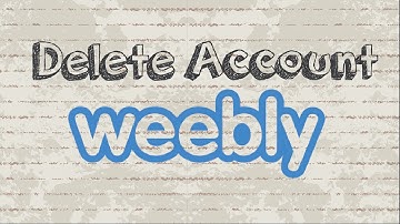How to delete Weebly account