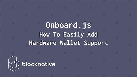 Onboard [#3] — How To Test Hardware Wallet Support With Reactdemo