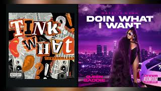 Tinkaabellaaa x Natalie Nunn - Tink What x Doin What I Want (Mashup)