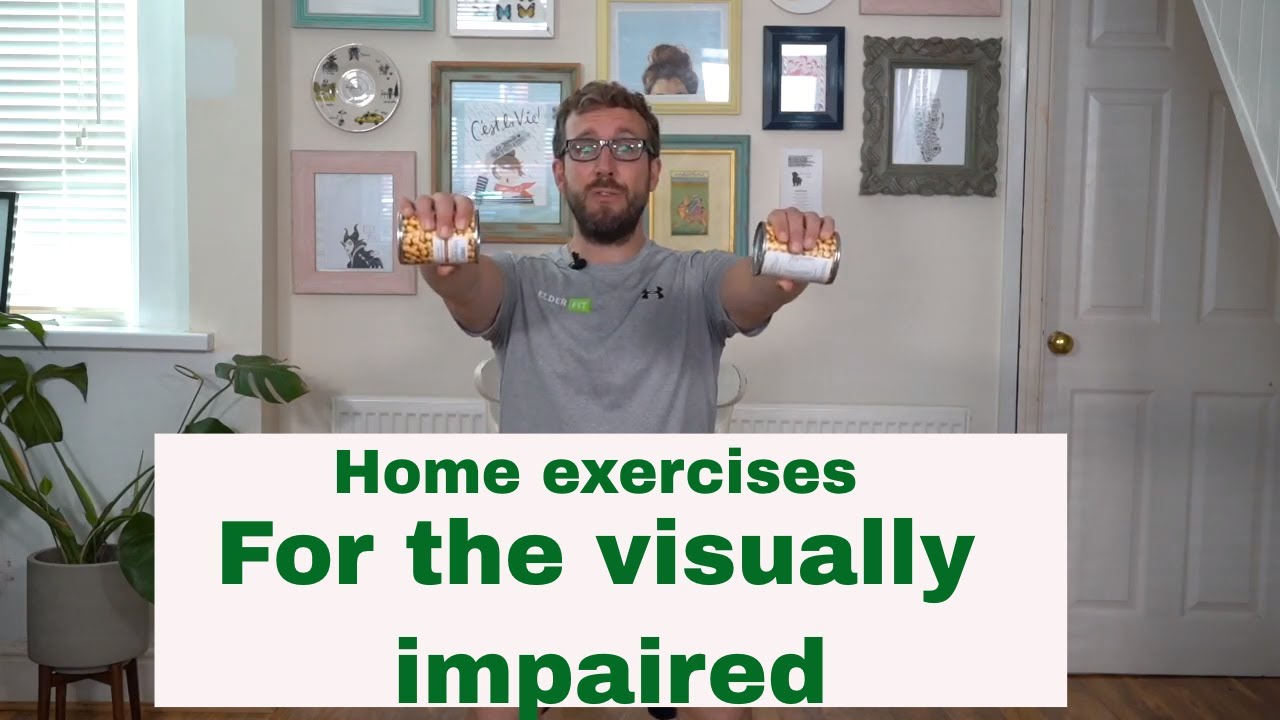 Home exercises for visually impaired - YouTube
