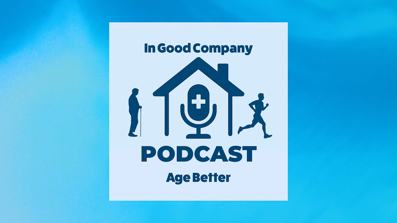 Tired of quick fixes and health advice you can’t trust?

In Good Company: Age Better brings you honest conversations with trusted doctors, local experts, and real voices helping you make smarter decisions about aging, wellness, and care.

Subscribe on YouTube today and join us every week.

You’re in Good Company.
