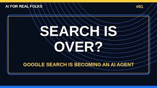 Google Search becoming an AI agent