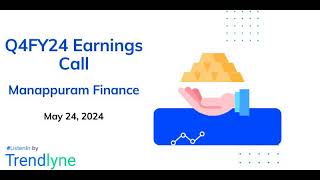 Manappuram Finance Earnings Call for Q4FY24