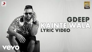 G Deep - Kainte Wala  | Album Gadar | Lyric Video