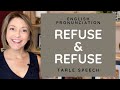 How to Pronounce REFUSE & REFUSE - American English Heteronym Pronunciation Lesson