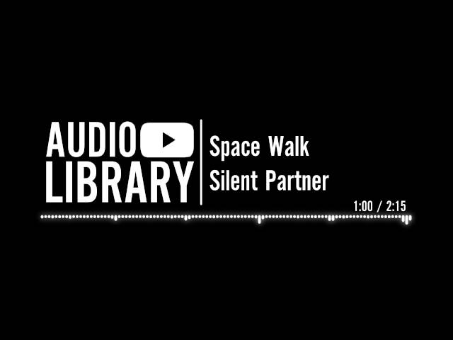 Silent Partner - Space Walk ( Premiere Countdown)[download