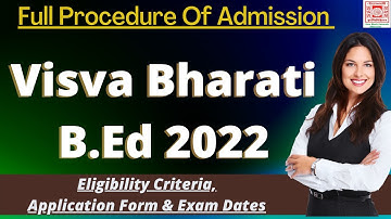 Visva Bharati B.Ed admission 2022: Application Form, Exam Pattern, Eligibility Criteria, Syllabus