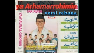 H.salafudin YA ARHAMARROHIMIN VERSI rebana