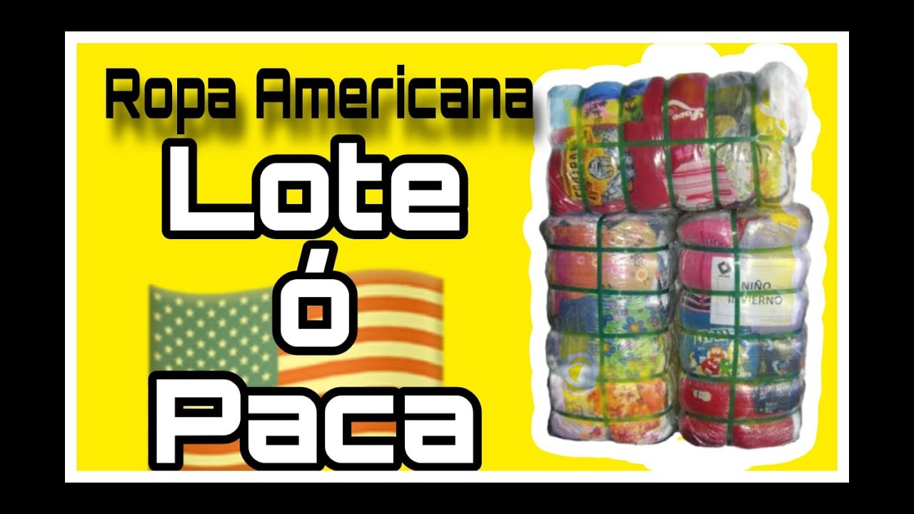 ROPA AMERICANA: LOTE O PACA 