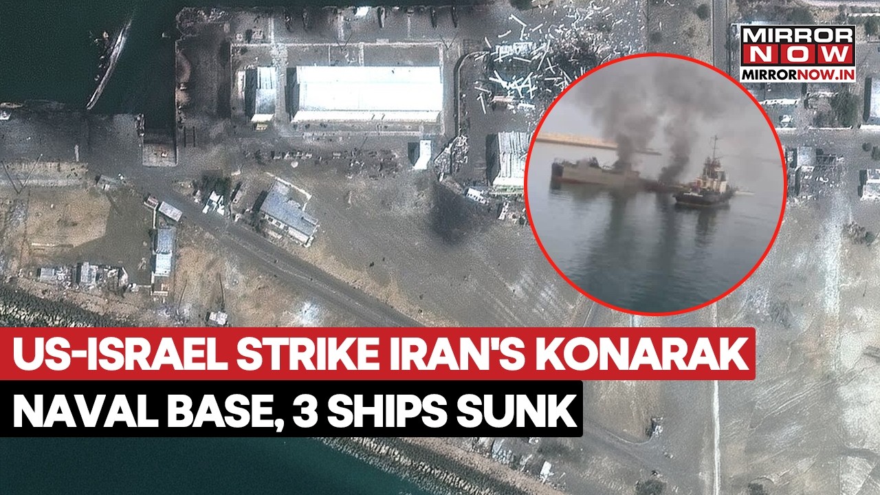 US-Israel Strike Iran's Konarak Naval Base, 3 Ships Sunk | Tehran's Revenge Attacks Continue| Watch