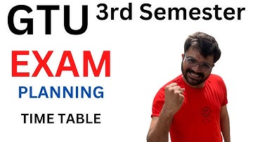 GTU | Semester-3 | Exam planning | Time table