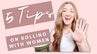 HOW TO ROLL WITH WOMEN IN JIU JITSU | 5 Tips to Help New Guys