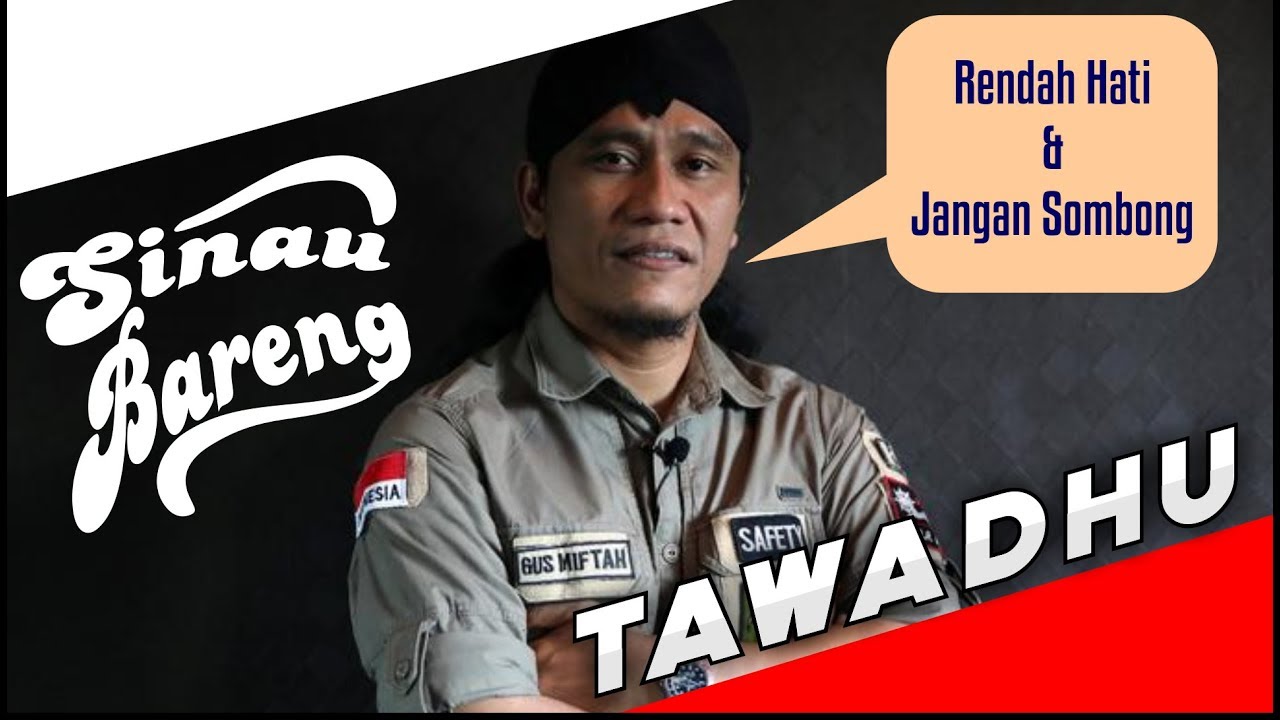  Tawadhu Gus Miftah Sinau Sifat Rendah  Hati  dan Tidak 