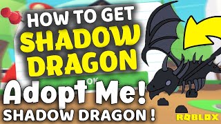 How To Get Shadow Dragon In Adopt Me 2021 Adopt Me Shadow Dragon Appearance Tricks And Trivia Youtube