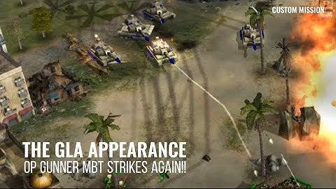 C&C Generals ZH Custom Mission - The GLA Appearance by AmirSH