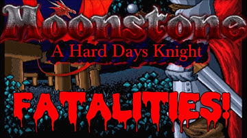 Moonstone: A Hard Days Knight All Fatalities! (Feat.Original Amiga Soundtrack)