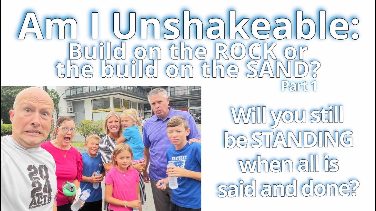 DEVOTION: Am I Unshakeable: Build on the ROCK or build on the SAND ...