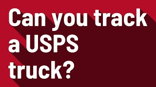 Usps Truck Tracking Map Can You Track A Usps Truck? - Youtube