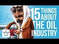 15 Things You Didn't Know About The Oil Industry