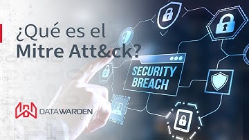 MITRE ATT&CK: Qué es y para qué sirve