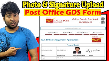 Photo Upload in Indian Post Office GDS Form | Signature Upload in GDS Form 2022