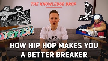 How Learning Other Elements of Hip Hop Can Improve Your Breaking // THE KNOWLEDGE DROP | BBOY DOJO