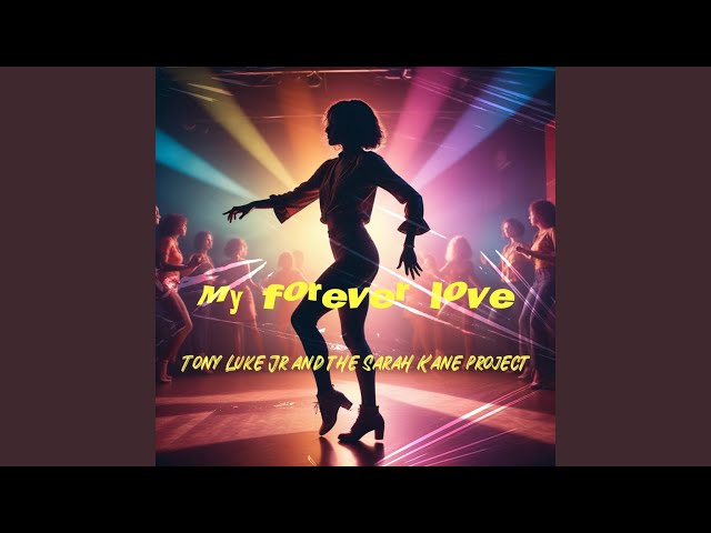 My forever love (feat. The Sarah Kane Project) (Extended Mix)