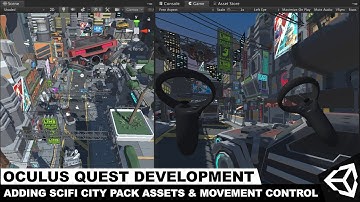 Oculus Quest Development - Adding A Sci-Fi City Pack with Character Controller and Oculus Controller