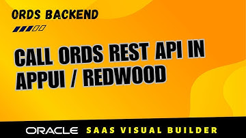 How to call ORDS REST API in Oracle Fusion Redwood Page, call ORDS API with client credential AppUI