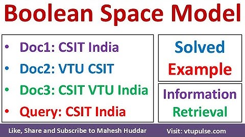 Boolean Space Model – Solved Example Information Retrieval Machine Learning by Vidya Mahesh Huddar