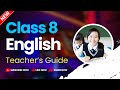 Class 8 English Teacher's Guide | New Course |