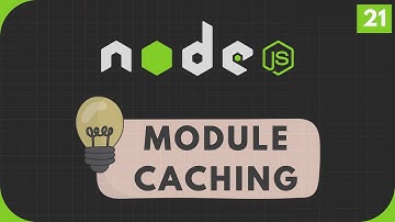 Node.js Tutorial #21: Module Caching