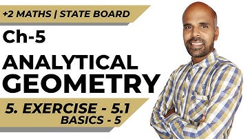 +2 | Exercise 5.1 - Basics 5 | Analytical Geometry | Class 12 | State Board | ram maths