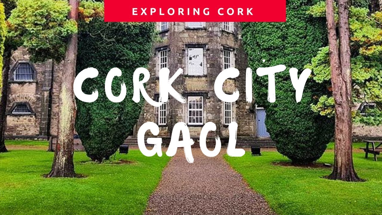 Cork City Gaol I went to Jail... YouTube