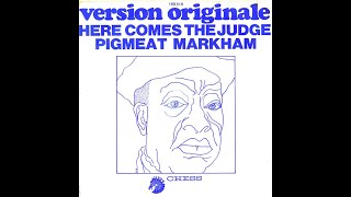 Pigmeat Markham ~ Here Comes The Judge 1968 Funky Purrfection Version